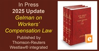 Gelman on Workers' Compensation Law 3rd Ed. 2025 In Press